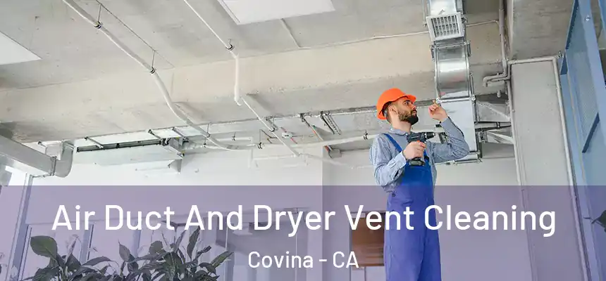  Air Duct And Dryer Vent Cleaning Covina - CA