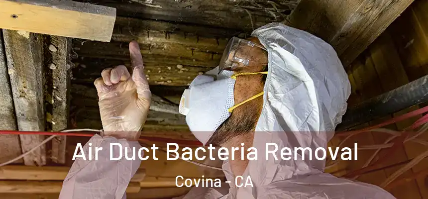 Air Duct Bacteria Removal Covina - CA