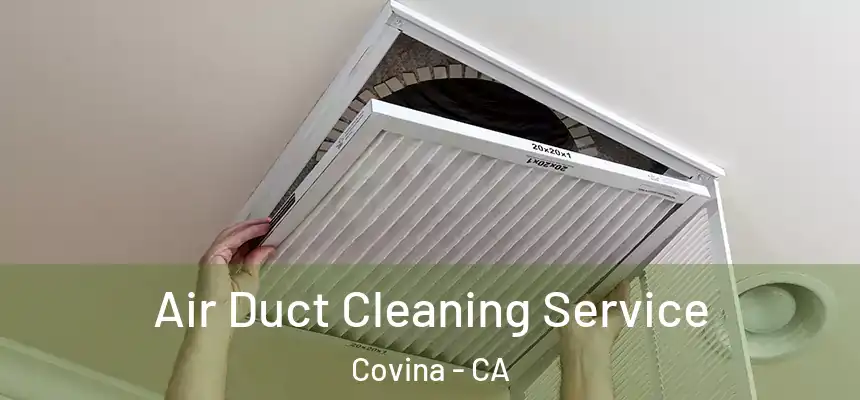  Air Duct Cleaning Service Covina - CA