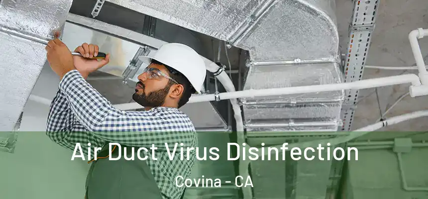  Air Duct Virus Disinfection Covina - CA