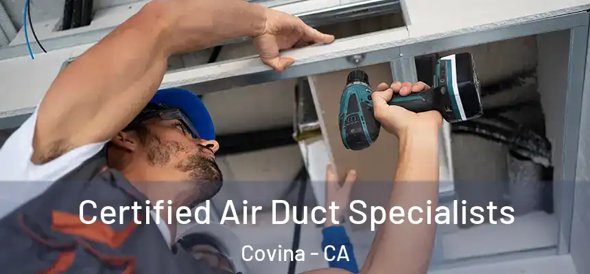  Certified Air Duct Specialists Covina - CA