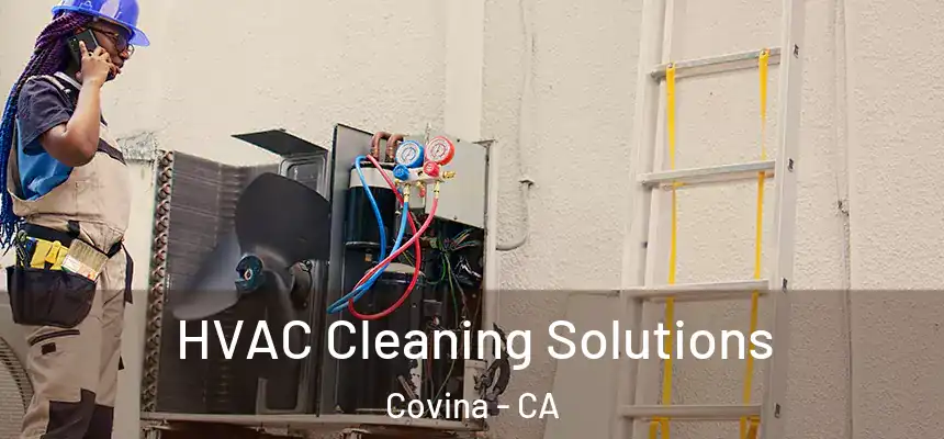 HVAC Cleaning Solutions Covina - CA