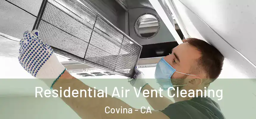 Residential Air Vent Cleaning Covina - CA