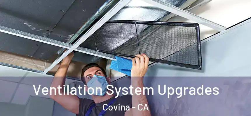  Ventilation System Upgrades Covina - CA